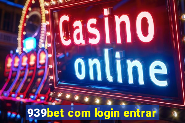 939bet com login entrar